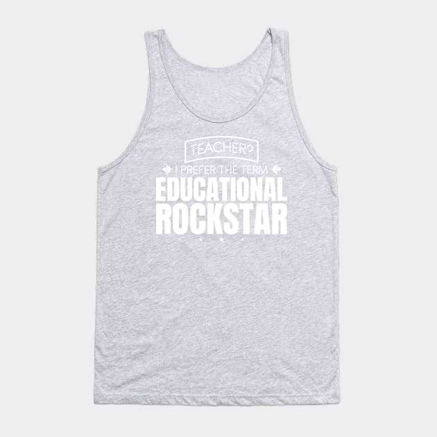 Appreciation Gift For A Rockstar Teacher Tank Top by SiGo